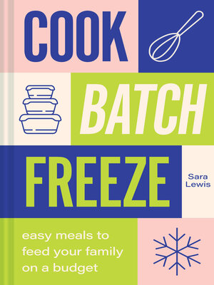 Cook, Batch, Freeze - ebook